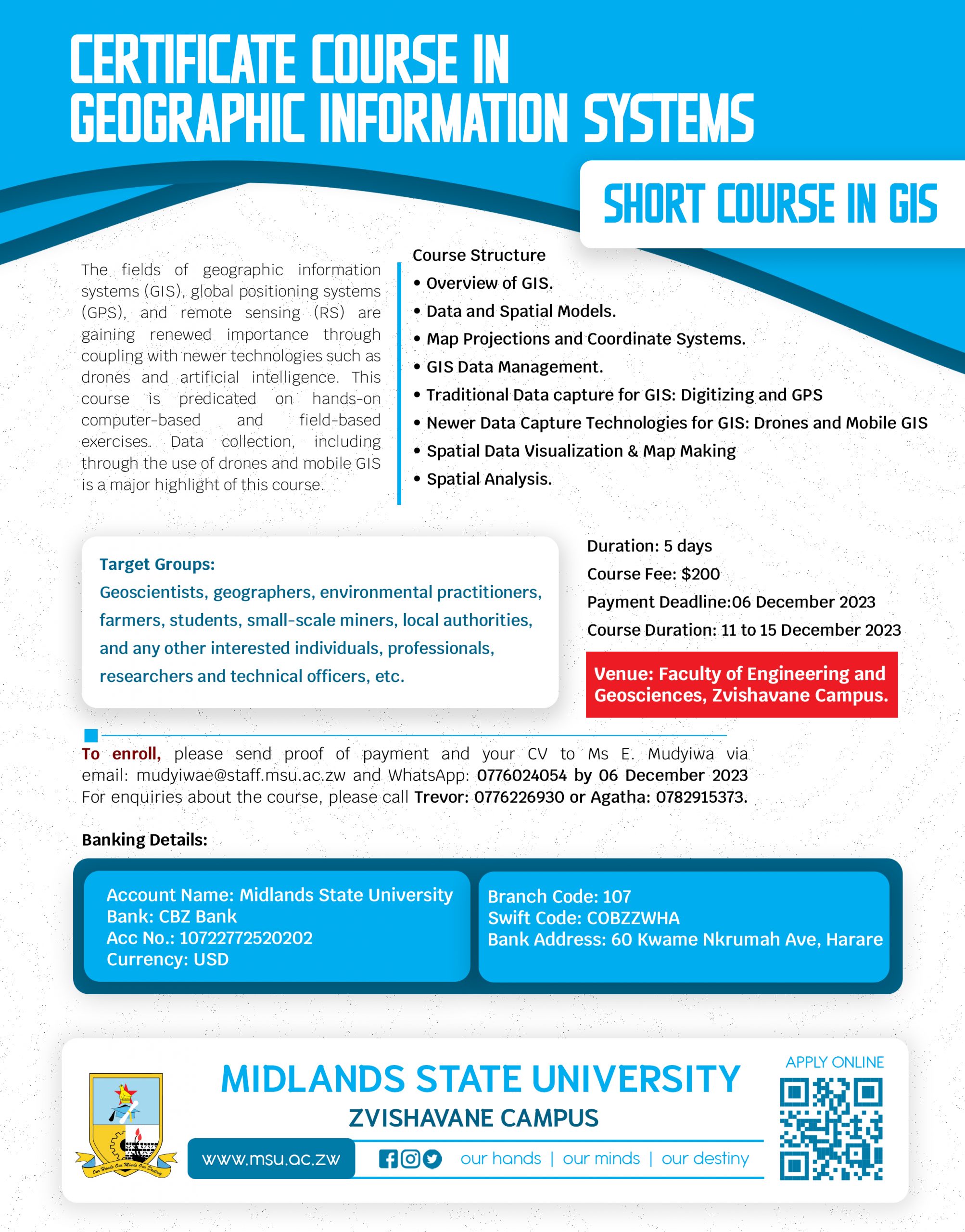 Short Course in Geographic Information Systems (GIS) Midlands State